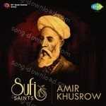 Sufi Saints - Amir Khusrow - Rakesh Pandit Song Download